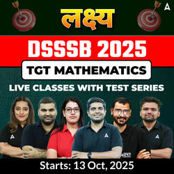 लक्ष्य | DSSSB Mathematics TGT Complete Batch 2025 | Online Live Classes With Test Series by Adda247